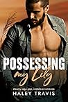 Possessing My Lily