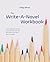 The Write-A-Novel Workbook