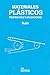 Materiales plasticos/ Plastic Materials by Irvin I. Rubin