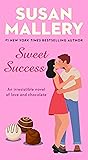 Sweet Success by Susan Mallery Sweet Success by Susan Mallery