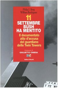 11 settembre Bush ha mentito. Il documento atto d'accusa del guardiano delle Twin Towers (Paperback)