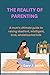 THE REALITY OF PARENTING  by Gary J. Smith