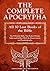 The Complete Apocrypha: All...