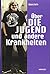Über die Jugend und andere ...