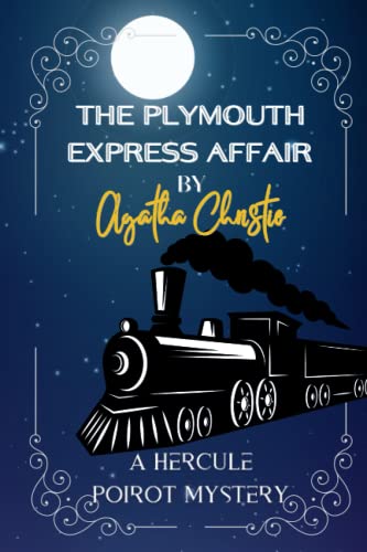 The Plymouth Express By Agatha Christie : Illustrated Book, A Hercule Poirot Mystery