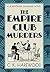 The Empire Club Murders: A page-turning historical detective novel set in 1930s London (Detective Inspector Matthew Stannard)