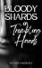 Bloody Shards in Trembling ...