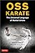 Karate's Universal Codeword: The Mysterious Origins, Meaning and Usage of the word "OSU" in the Martial Arts