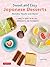 Sweet and Easy Japanese Desserts: Matcha, Mochi and More! A Complete Guide to Recipes, Ingredients and Techniques