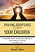 Praying Scriptures Over Your Children by Sarah Fisher
