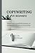 Copywriting for Beginners: ...