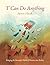 I Can Do Anything: Bringing...