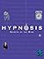 Hypnosis : Secrets of the Mind (Quarto Book)