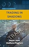 Trading in Shadow...