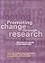 Promoting Change Through Research by Janie Percy-Smith
