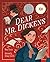 Dear Mr. Dickens