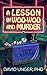 A Lesson in Woo-Woo and Murder (Lesson #9)