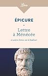Lettre à Ménécée ...