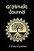 Gratitude Journal: What are...