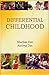 Differential Childhood