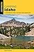 Camping Idaho: A Comprehensive Guide to the State's Best Campgrounds