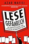 Lese gefährlich: ...