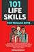 101 LIFE SKILLS FOR TEENAGE...