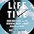 Life Time: Your Body Clock and Its Essential Roles in Good Health and Sleep