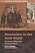 Secularism in the Arab World: Contexts, Ideas and Consequences (In Translation: Modern Muslim Thinkers)
