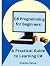 C# Programming for Beginners:: A Practical Guide to Learning C#