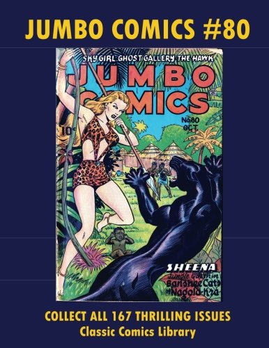 Jumbo Comics #80: Email Request Classic Comics Library Catalog (Paperback)