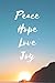 Peace Hope Love blank journ...