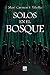 Solos en el bosque (Spanish Edition)