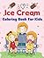 Ice Cream Coloring Book for...