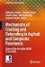 Mechanisms of Cracking and Debonding in Asphalt and Composite... by William G. Buttlar