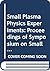 Small Plasma Physics Experi...