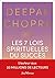 Les 7 lois spirituelles du succès: Un guide pratique pour réaliser vos rêves