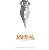 Escritores Argentinos: Entrevistas = Argentine Writers: Interviews (Spanish Edition)