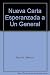 Nueva Carta Esperanzada a Un General by Aguinis