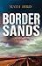 Border Sands: small town, big secrets, dark crimes (The Welsh Borderlands Mysteries Book 1)