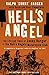 Hell’s Angel: The Life and ...