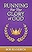 Running For The Glory of God