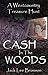 CASH IN THE WOODS: A Westco...