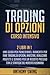 Trading Di Opzioni Corso Intensivo by Anthony Swing
