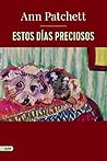 Estos días preciosos