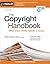 Copyright Handbook, The: What Every Writer Needs to Know