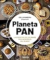 Planeta pan: Las ...