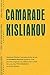 Camarade Kisliakov: Trois p...