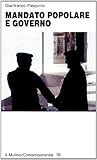 Mandato popolare e governo (Contemporanea) (Italian Edition)