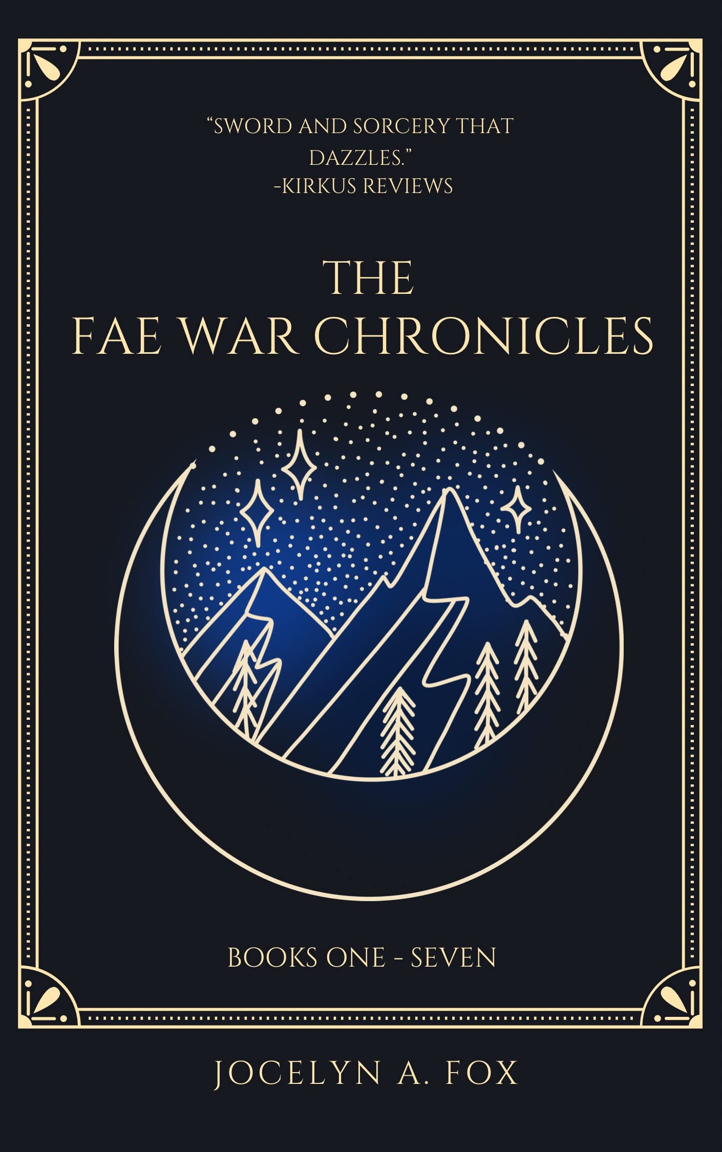 The Fae War Chronicles: Books One through Seven (Kindle Edition)